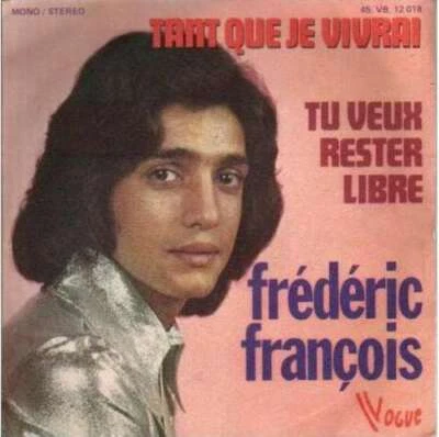 Frédéric François - Tant Que Je Vivrai / 7" Single Mono Vinyl - Photo 1/4