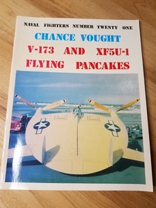 Naval Fighters 21 Chance Vought V-173 XF5U-1 Flying Pancakes   A. Schoni SC - Picture 1 of 1