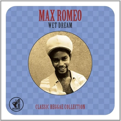 Max Romeo Wet Dream-Classic Reggae Collection 2-CD NEW SEALED 2014 Ska - Image 1 of 3