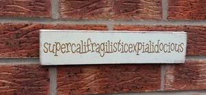 Mary Poppins supercalifragilisticexpialidocious free standing wooden plaque sign - Picture 1 of 1