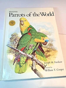 BOOK PARROTS OF THE WORLD Joseph M For Shaw Illustrated William T Cooper 1978 - Imagen 1 de 11