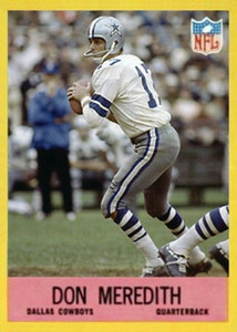 DON MEREDITH 66 CUSTOM ART CARD ## BUY 5 GET 1 FREE ## or 30% OFF 12 OR MORE