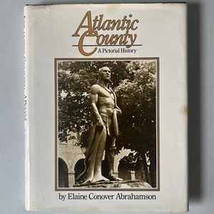 Atlantic County Pictorial History Elaine Conover Abrahamson New Jersey 1987 #929 - Picture 1 of 5