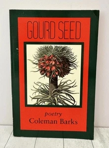 Gourd Seeds: Poems, Poetry Coleman Barks, 1993 Vintage Pbk - Bild 1 von 1