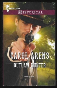 Outlaw Hunter by Carol Arens (2014, Mass Market) - Imagen 1 de 2