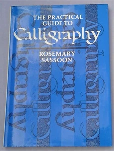 The Practical Guide to Calligraphy Rosemary Sassoon 1982 Hardcover dust jacket - Bild 1 von 12