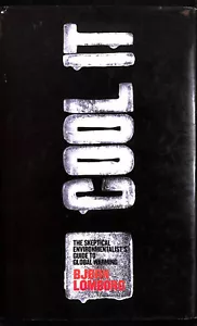 Cool It: The Skeptical Environmentalist's Guide to Global Warming - Foto 1 di 1