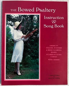 The Bowed Psaltery Instruction & Song Book Jean & Lee Schilling 1994 Hymns Tunes - Imagen 1 de 4