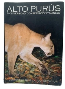 Alto Purús: Biodiversidad, Conservación y Manejo – Center for Tropical... - Picture 1 of 6