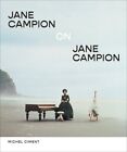 Jane Campion On Jane Campion Hardcover By Ciment Michel Like New Used Fre