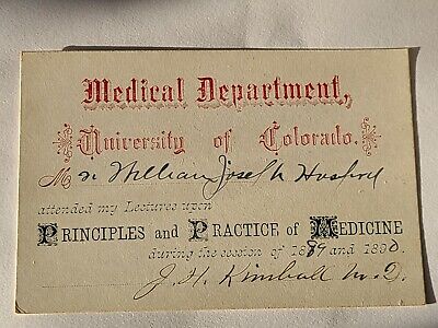 University Of Colorado Medical Lecture Ticket J.H. Kimball 1889 Railroad Surgeon • 49$