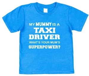 Mummy Taxi Driver Superpower Childrens Kids T-Shirt Son Daughter Mini Cab Cabby - Picture 1 of 4