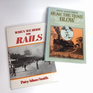Patsy Adam Smith 2x Hardcover Books When We Rode the Rails, Hear the Train Blow - Picture 1 of 22