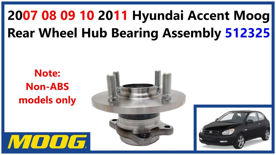 Conjunto de cojinete de buje de rueda trasera Hyundai Accent Moog 2007 08 09 10 2011 512325 Foto 1 de 4
