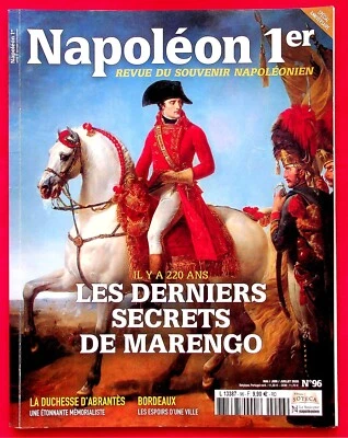 NAPOLEON 1er LE MAGAZINE DU CONSULAT ET DE L'EMPIRE N° 96 / Secrets de Marengo - Photo 1/3