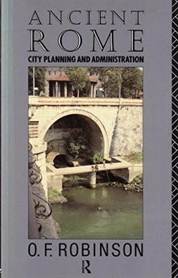 Ancient Rome: City Planning and Administration by Robinson, O. F. Paperback The - Image 1 of 2