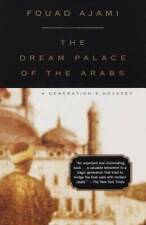 Dream Palace of the Arabs: A Generation's Odyssey - Paperback - VERY GOOD