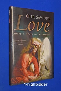 Unsere Erlöser Liebe: Hoffnung & Heilung in Christus 1. Ausgabe HCDJ Alonzo L. Gaskill LDS - Bild 1 von 4
