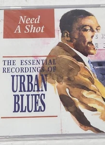 Need A Shot CD The Essential Recordings Of Urban Blues VTG 1996 Indigo Records - Picture 1 of 6