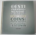 COINS AND PAPER MONEY OF THE REPUBLIC OF ESTONIA 1991-2010 CATALOGUE 2010
