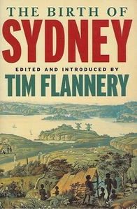 The Birth of Sydney by Tim Flannery (Paperback, 1999) - Picture 1 of 5