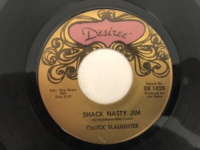 Rockabilly Popcorn 45 CHUCK SLAUGHTER Shack Nasty Jim DESIREE hear - Image 1 of 2