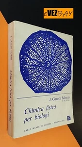 CHIMICA FISICA PER BIOLOGI - J. Gareth Morris - 1971 Manfredi ed LIBRO di testo - Picture 1 of 5