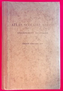 ATLAS SCOLAIRE SUISSE - ENSEIGNEMENT SECONDAIRE - EDITION JUBILAIRE 1948 - Imagen 1 de 9