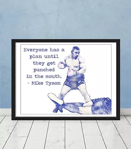 Mike Tyson Everyone has plan until they get punched in the mouth Art Boxing Gift - Picture 1 of 3