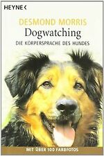 Dogwatching: Die Körpersprache des Hundes von Morris, De... | Buch | Zustand gut