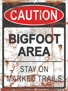 Bigfoot Area: Stay on Marked Trails - Funny Metal Sign 9x12 Metal USA - Picture 1 of 3