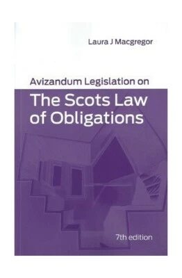 Avizandum Legislation on the Scots Law of Obligations by Macgregor, Laura J. The - Image 1 of 2