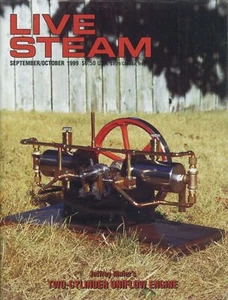 Live Steam Magazine septiembre/octubre 1999 motor uniflow de dos cilindros Maier's - Imagen 1 de 2
