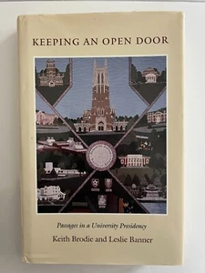 Eine Tür offen halten: Passagen in einer Universitätspräsidentschaft DUKE, Keith Brodie - Bild 1 von 8