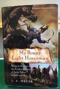 My Bonny Light Horseman, L. A. Meyer, Hardcover - Bild 1 von 3