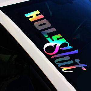 Frontscheibenaufkleber holy shit Hologramm Sticker Tuning Auto Oilslick FS130