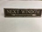 ANTIQUE WINDOW SIGN (NEXT WINDOW) FOR A BANK OR POSTOFFICE 1940
