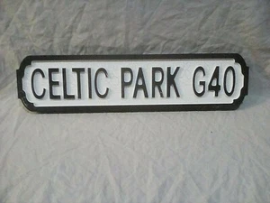 CELTIC PARK G40 football sign. Great gift for CELTIC fans. Wholesale discounts. - Picture 1 of 1