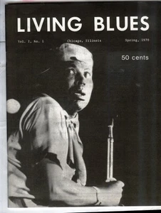 LIVING BLUES MAGAZINE #1 reprint: HOWLIN’ WOLF, MAGIC SAM, BLUES & THE CHURCH - Picture 1 of 1