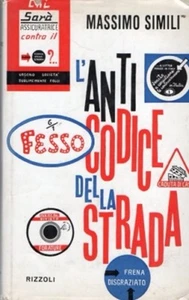 L'ANTI CODICE DELLA STRADA MASSIMO SIMILI 1960 RIZZOLI (JA950) - Picture 1 of 1