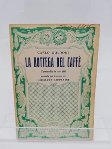 LA BOTTEGA DEL CAFFÈ Commedia in Tre Atti di Carlo Goldoni Carlo Signorelli 1951 - Picture 1 of 3