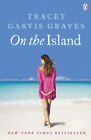 On The Island by Tracey Garvis Graves, Good Used Book (Paperback) FREE &amp; FAST De