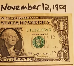 Birthday Note November 12, 1959 Dollar Bill Rare X Fancy Serial Number 2009 L X - Picture 1 of 4