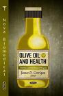 Olive Oil & Health by James D. Corrigan (English) Hardcover Book