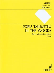 Toru Takemitsu In the Woods Classical Guitar Solo Sheet Music Schott Japan Book - Picture 1 of 1