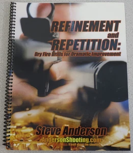 Refinement and Repetition Dry Fire Drills for Improvement by Steve Anderson - Imagen 1 de 11
