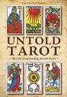 Untold Tarot: The Lost Art of Reading Ancient Tarot by Caitl?n Matthews (English
