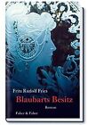 Blaubarts Besitz By Fritz R Fries  Book  Condition Good