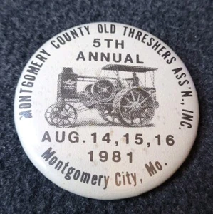 Vtg 80s Montgomery County Threshers & Antique Show Pinback Missouri 1981 - Picture 1 of 3