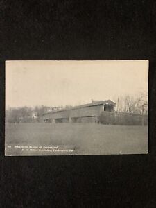 PARKERFORD PA-SCHUYLKILL RIVER COVERED BRIDGE-PARKERFORD-CHESTER COUNTY Unpost